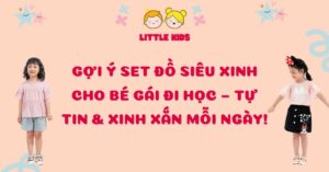 tieu-chi-chon-chat-lieu-quan-ao-cho-be-gai-hoc-mau-giao
